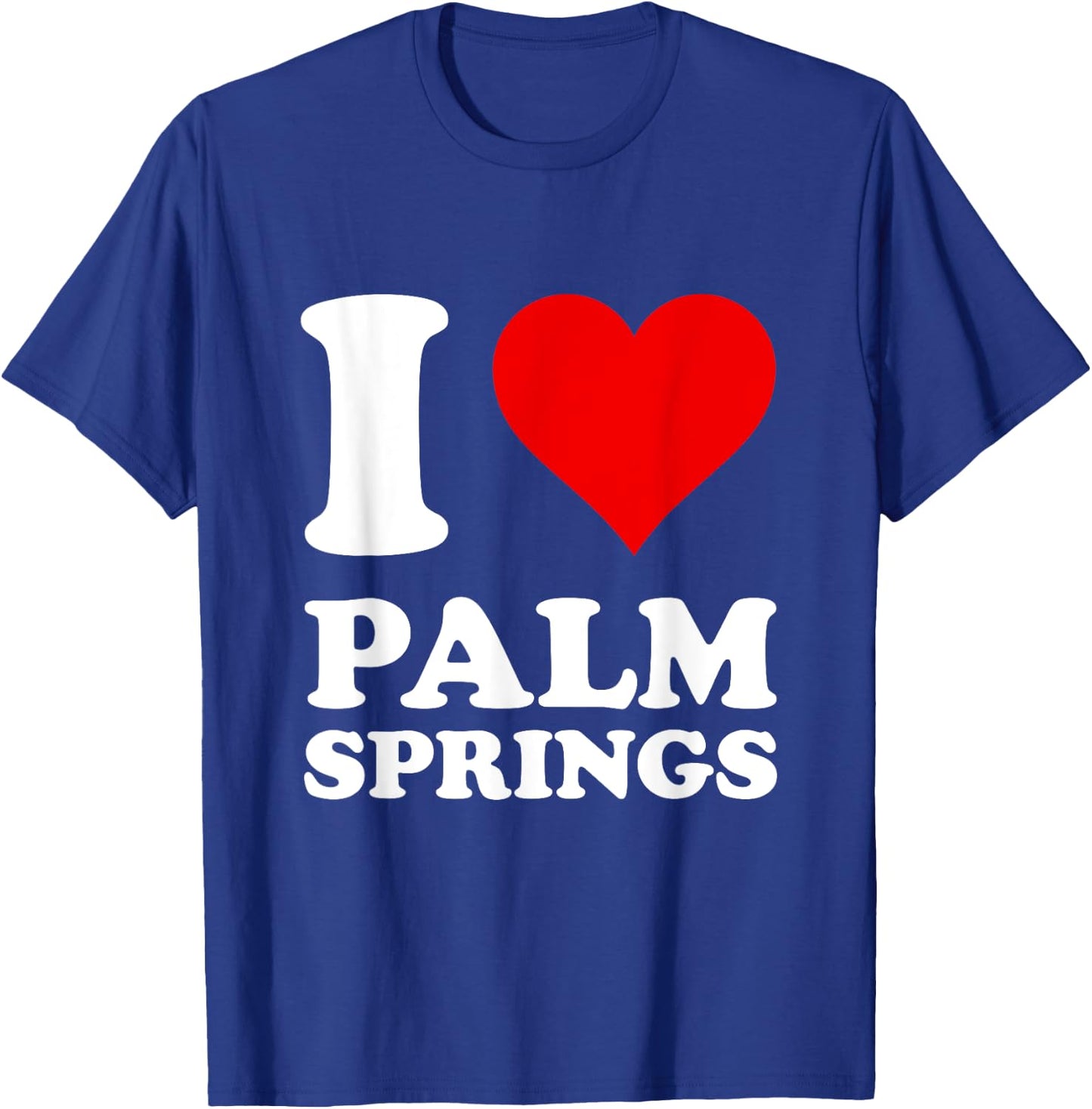 I Love Palm Springs T-Shirt - T-Shirt | Royal