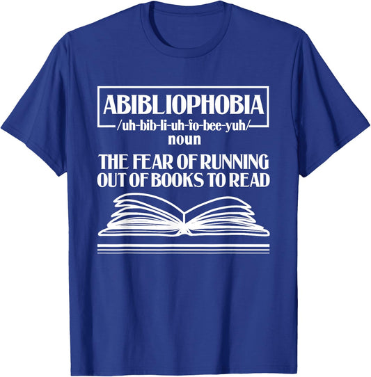 Abibliophobia Bibliophilia Fear Read Bibliophile Bookworm T-Shirt - T-Shirt | Royal