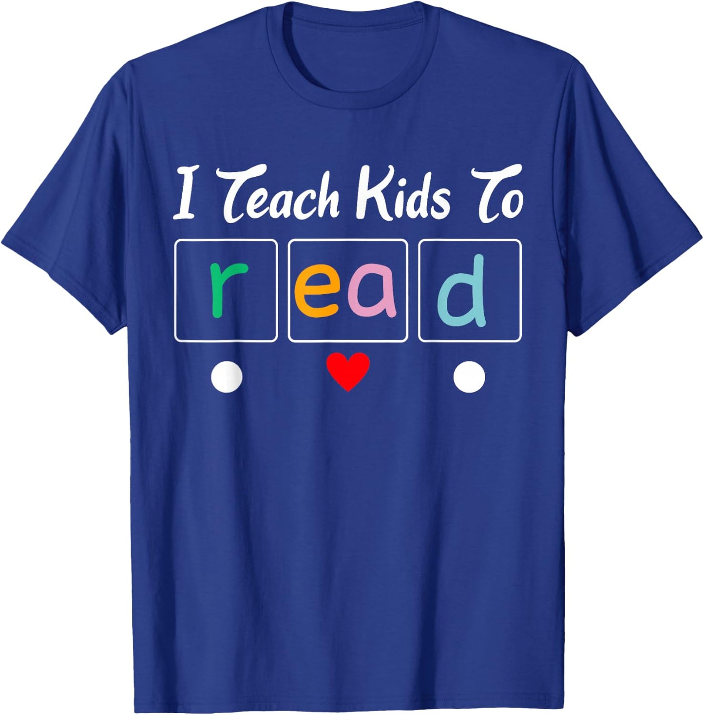 Funny Costume i Teach Kids to Read Teacher Women Men T-Shirt - T-Shirt | Royal