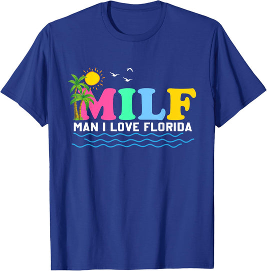 MILF Man I Love Florida Beach Summer Vacation Palm Tree T-Shirt - T-Shirt | Royal