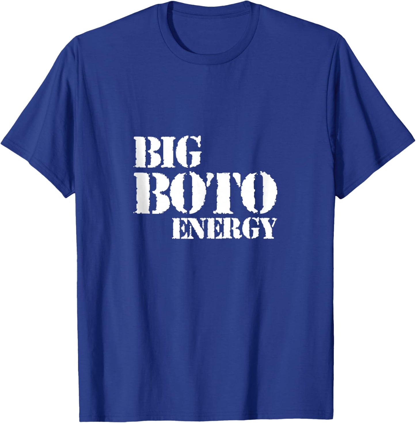 Big Boto Energy T-Shirt - T-Shirt | Royal