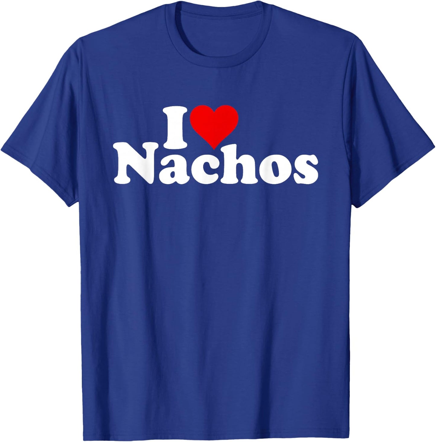 I Love Heart Nachos T-Shirt - T-Shirt | Royal