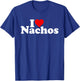 I Love Heart Nachos T-Shirt - T-Shirt | Royal