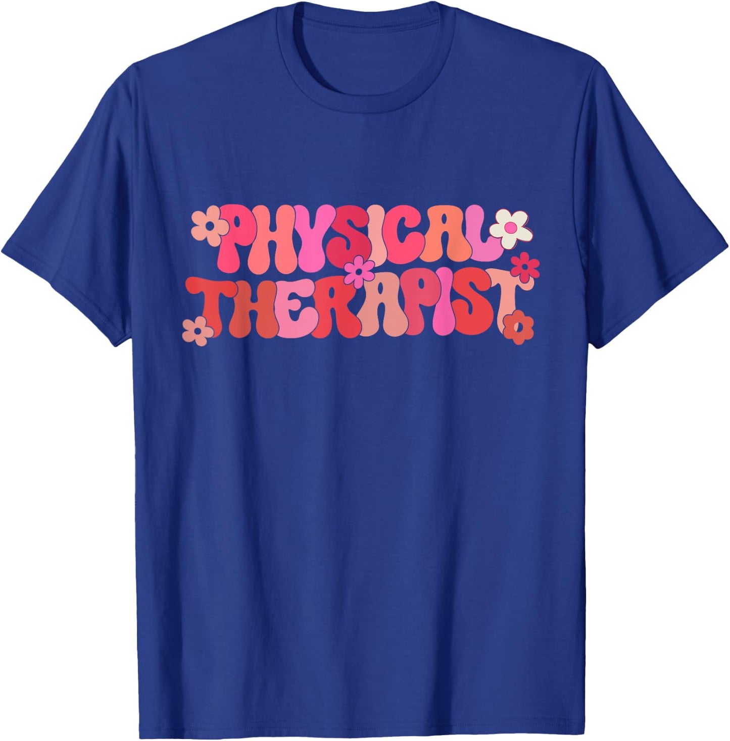 Groovy Physical Therapy For Pediatric Occupational Therapist T-Shirt - T-Shirt | Royal