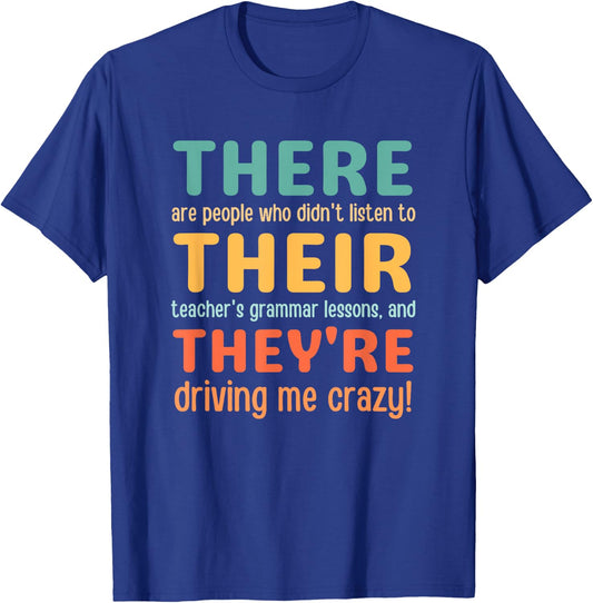 There Their They're Teacher T-Shirt - T-Shirt | Royal