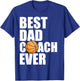 Best Dad Coach Ever Father Daddy Papa Basketball Player T-Shirt - T-Shirt | Royal