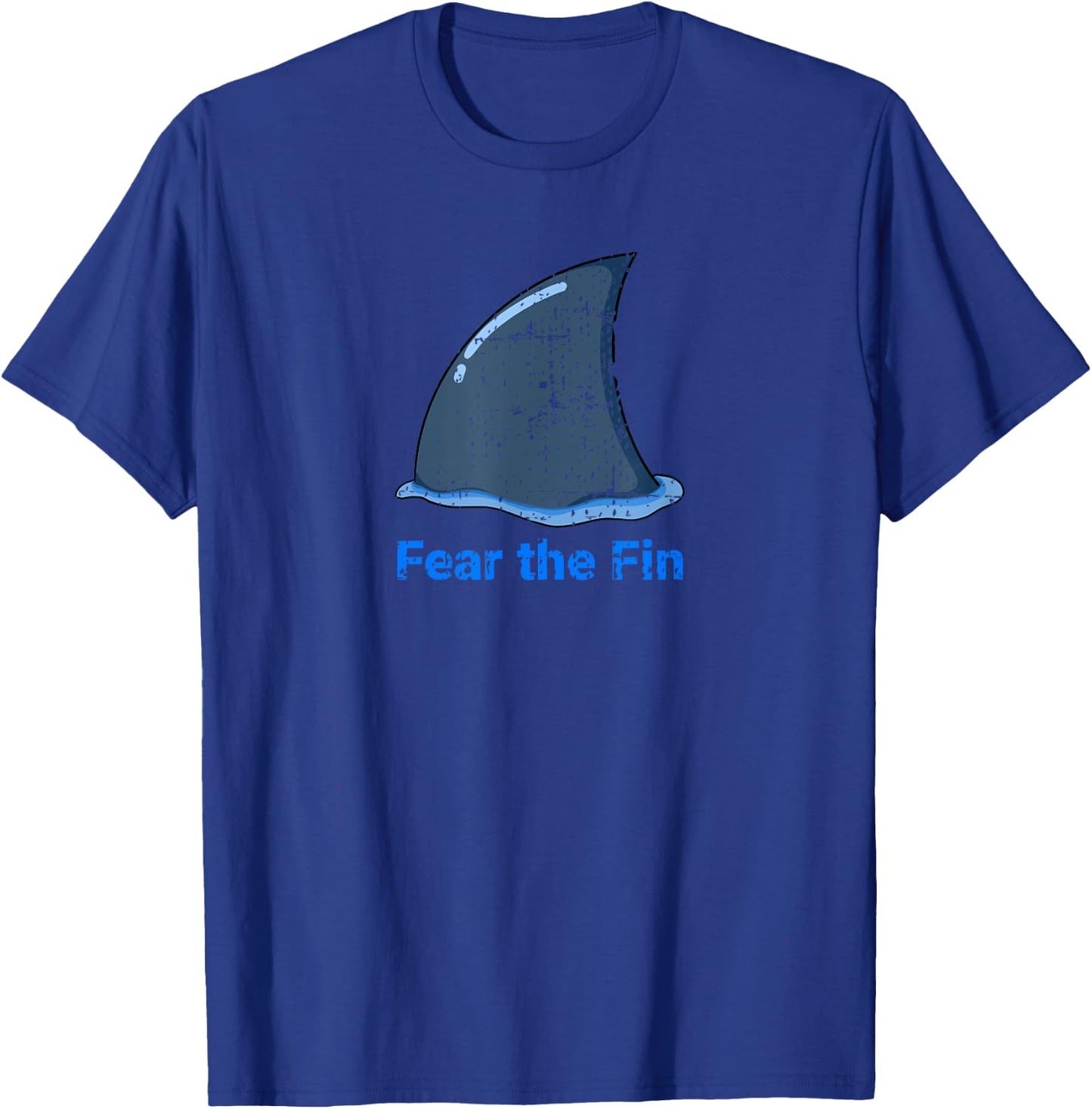 Fear the Fin Shark Fin Ocean Beach Funny Distressed T-Shirt - T-Shirt | Royal
