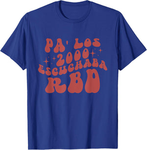 Pa' Los 2000 Escuchaba Rbd Apparel T-Shirt - T-Shirt | Royal