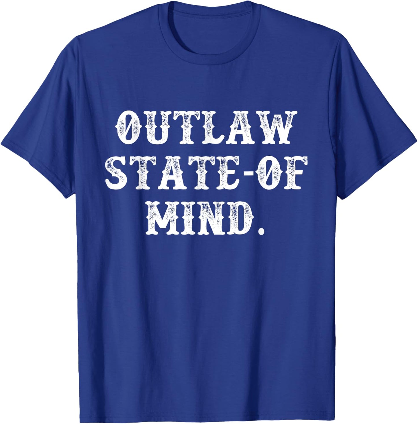Outlaw State-Of Mind T-Shirt - T-Shirt | Royal