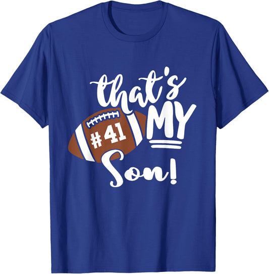 That's My Son Football 41 Jersey Number Vintage Mom Dad T-Shirt - T-Shirt | Royal