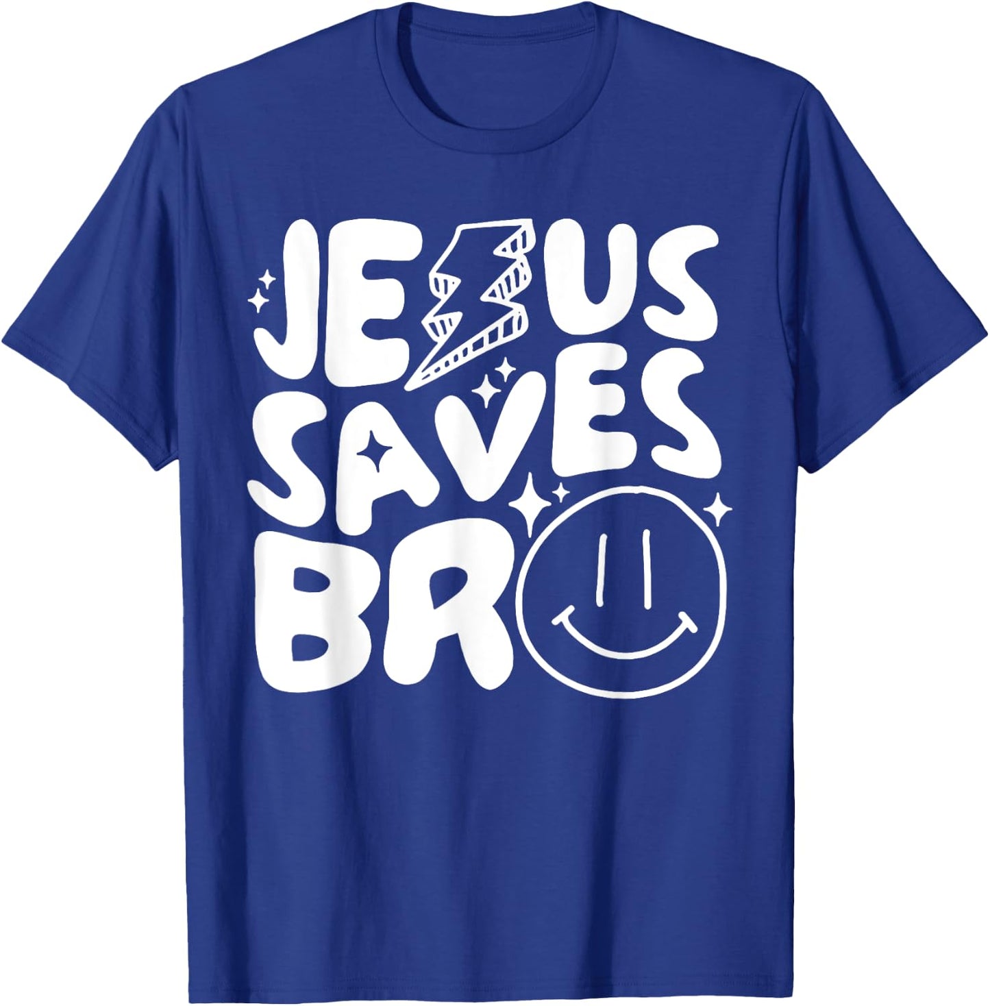 Jesus Saves Bro T-Shirt - T-Shirt | Royal