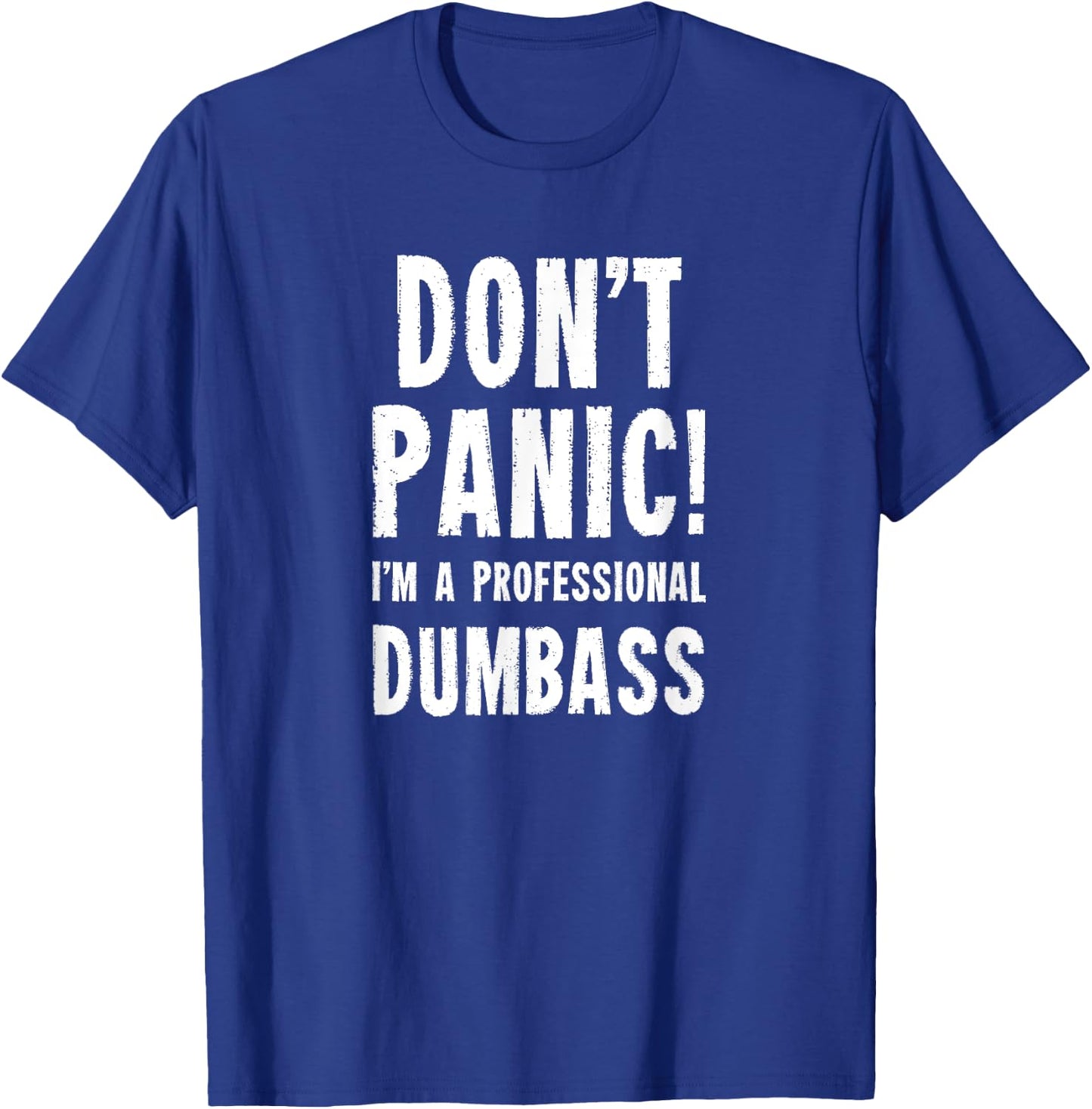 Dumbass Gag Gift | Dumb Ass T-Shirt - T-Shirt | Royal