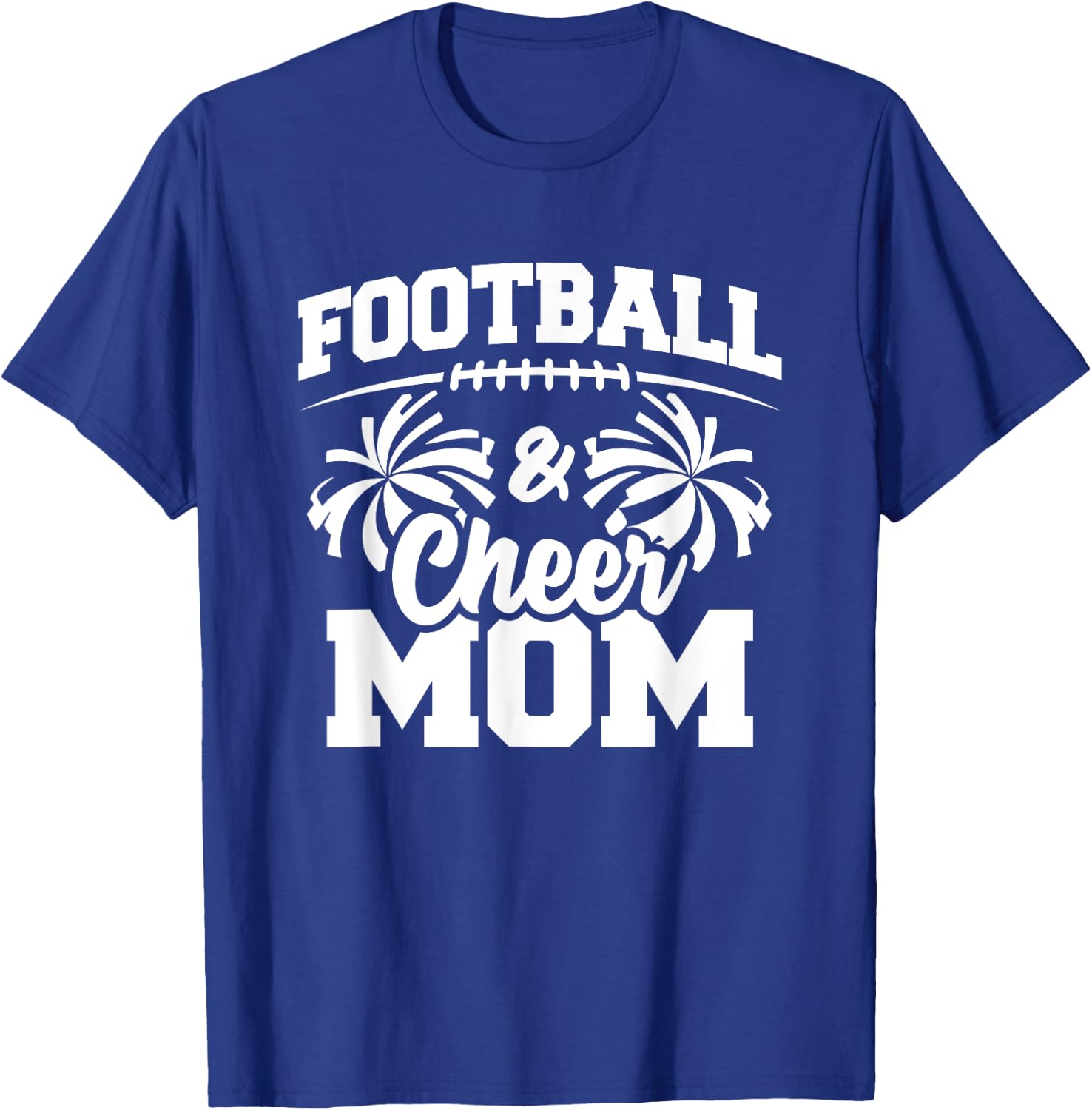Football Cheer Mom - High School Cheerleader - Cheerleading T-Shirt - T-Shirt | Royal