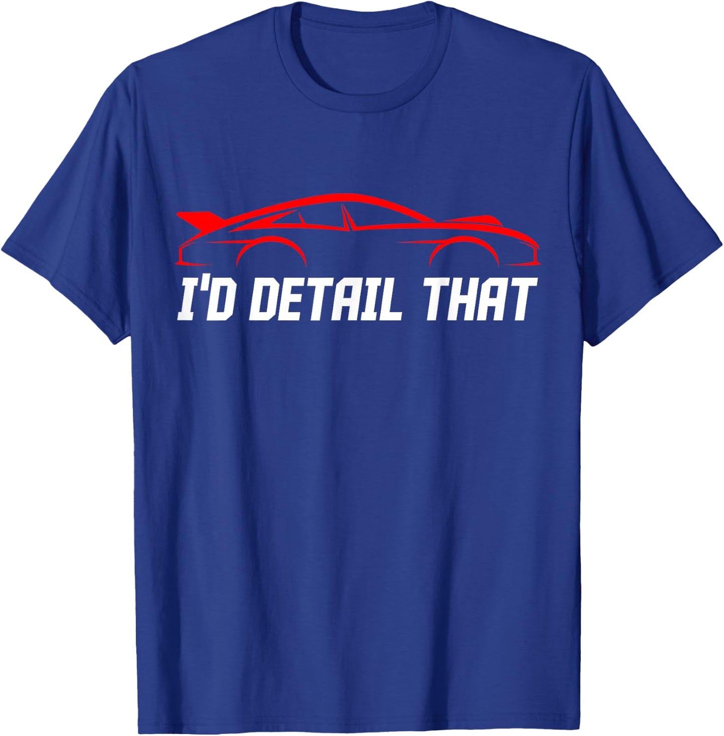 Auto Detailing Car Detail Specialist Job Automotive Detailer T-Shirt - T-Shirt | Royal