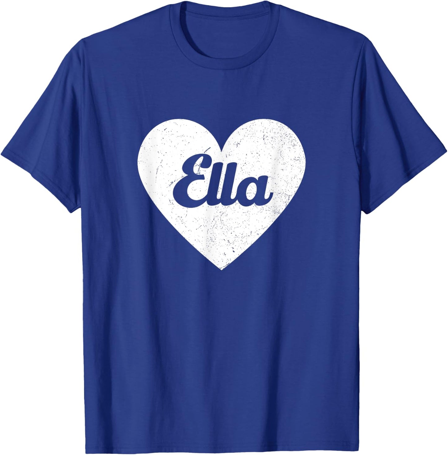 I Heart Ella - First Names And Hearts, I Love Ella T-Shirt - T-Shirt | Royal