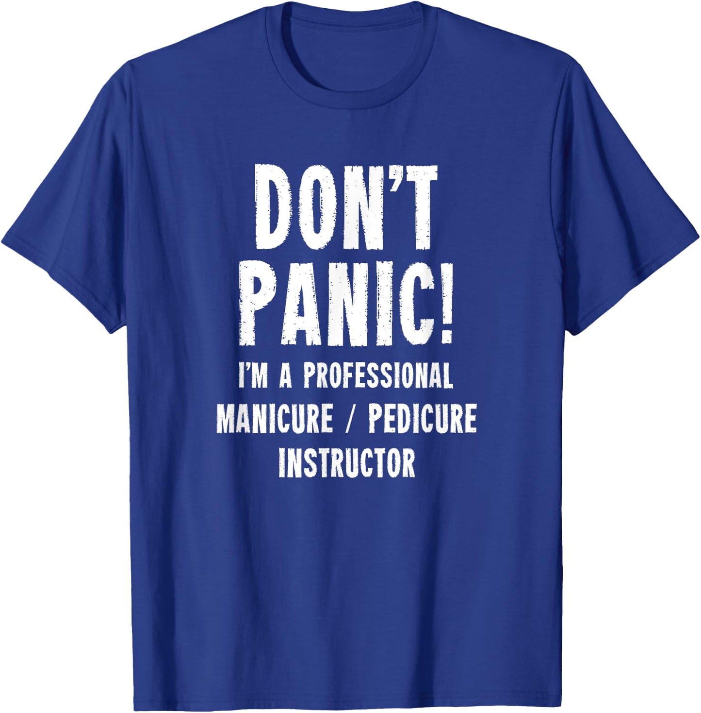 Manicure/Pedicure Instructor T-Shirt - T-Shirt | Royal