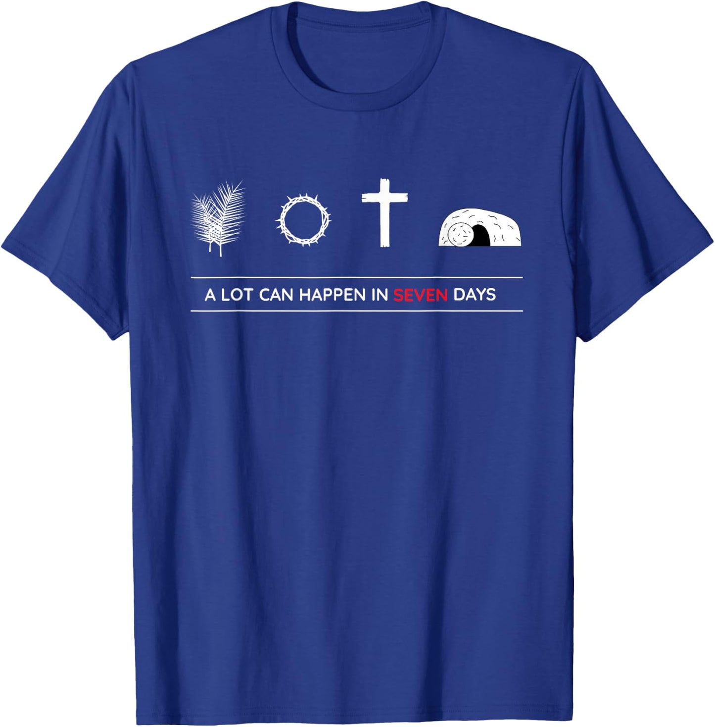 A lot can happen in seven days! His Risen, The Holy week T-Shirt - T-Shirt | Royal