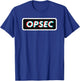 OPSEC Operations Security Intelligence Military Veteran T-Shirt - T-Shirt | Royal