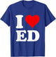 I Love Ed T-Shirt - T-Shirt | Royal