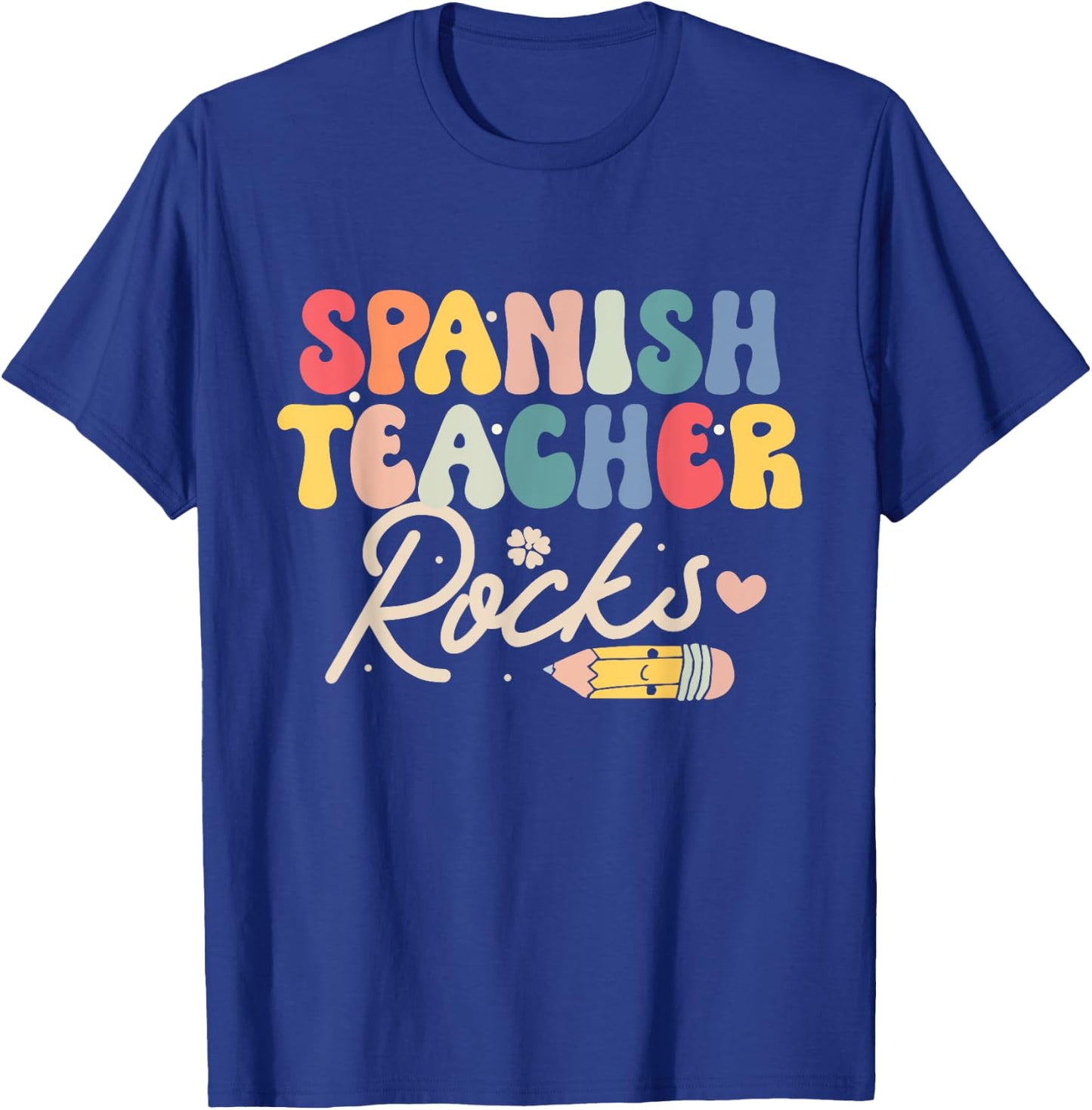 Spanish Teacher Rocks Back to School Shirt Funny Men Women T-Shirt - T-Shirt | Royal