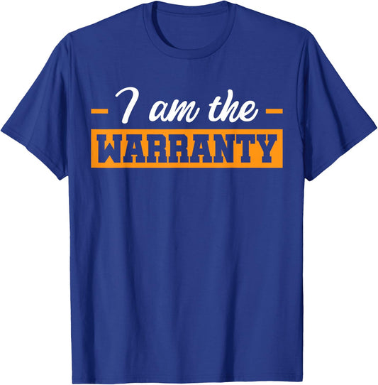 Car Mechanic Repair Vehicles Handyman -Adults Black Small Modern Classic I Am The Warranty T-Shirt - T-Shirt | Royal