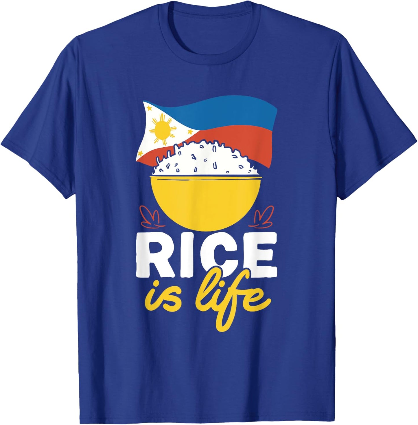 Philippines Filipino Rice Is Life Filipino T-Shirt - T-Shirt | Royal