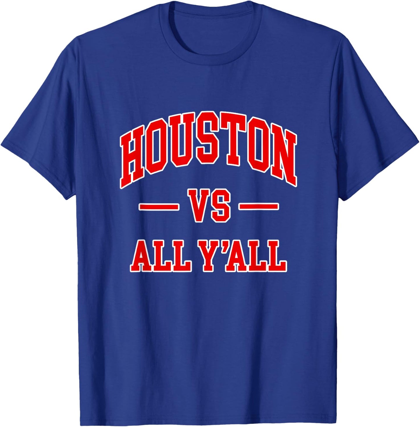 Houston vs All Y'all - Throwback Design - Classic T-Shirt - T-Shirt | Royal