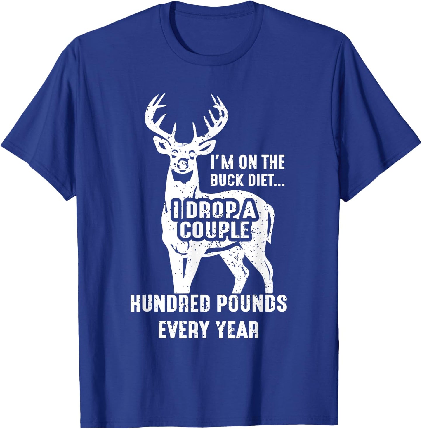 Vintage Buck Deer Hunting Funny Buck Diet Women T-Shirt - T-Shirt | Royal