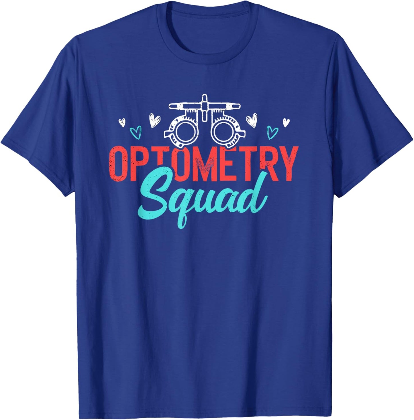 Optometry Squad Optometrists Eye Doctor T-Shirt - T-Shirt | Royal