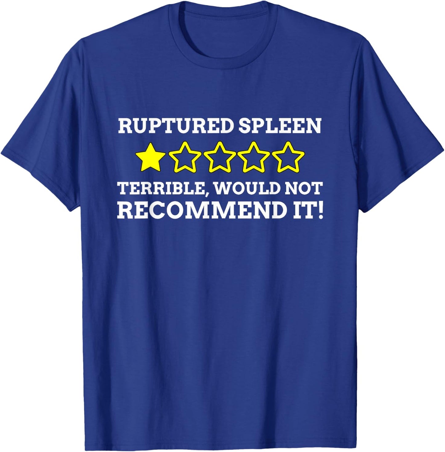 Splenectomy Gifts & Ruptured Spleen T-Shirt - T-Shirt | Royal