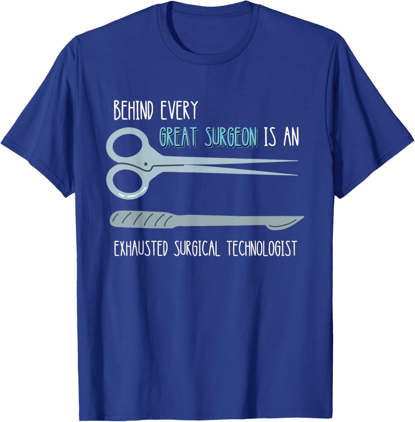 Surg Tech Exhausted Surgical Technologist Scalpel Surgeon T-Shirt - T-Shirt | Royal