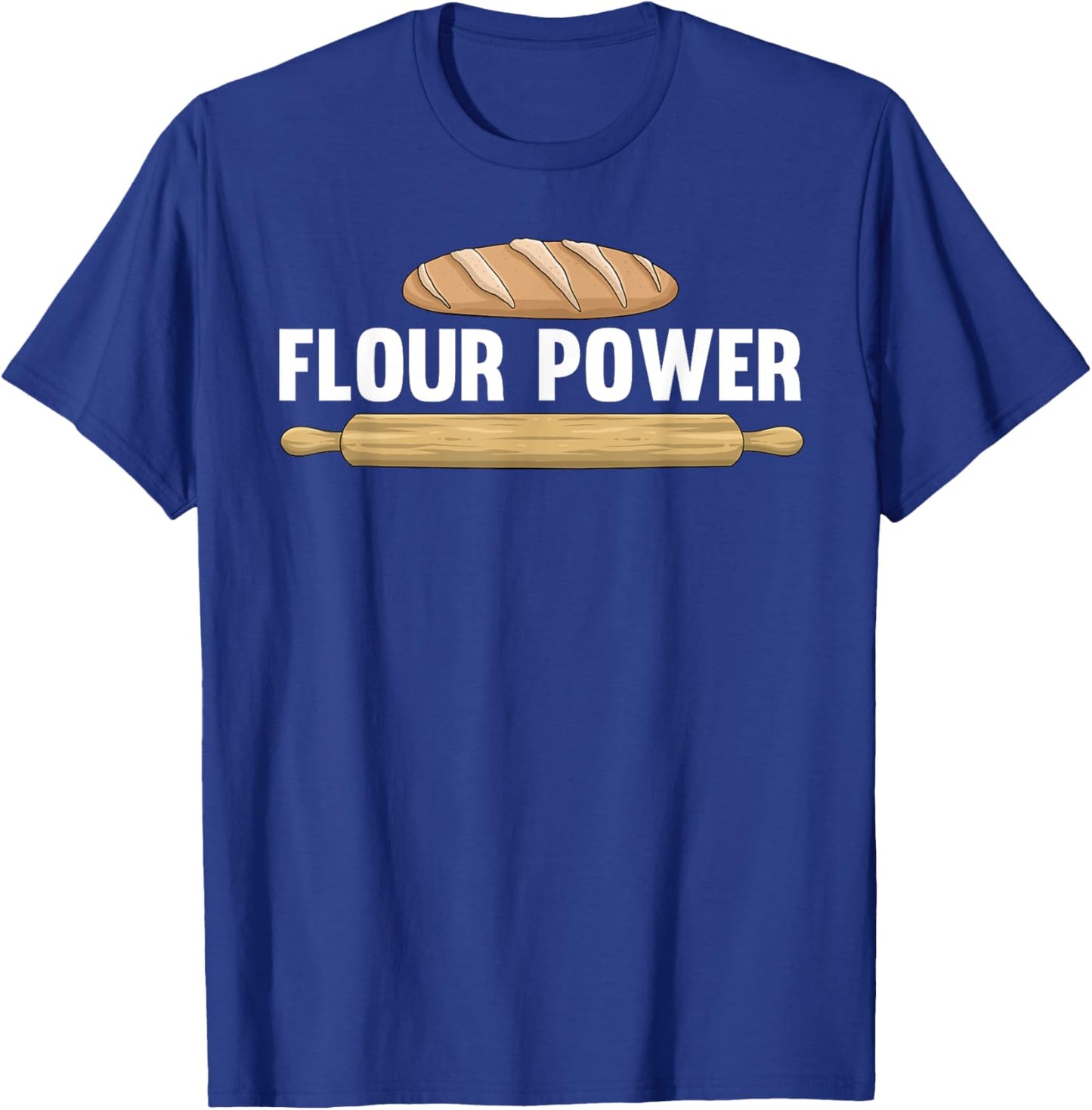 Cool Baking Art Women Flour Power Bread Cookie Baker T-Shirt - T-Shirt | Royal