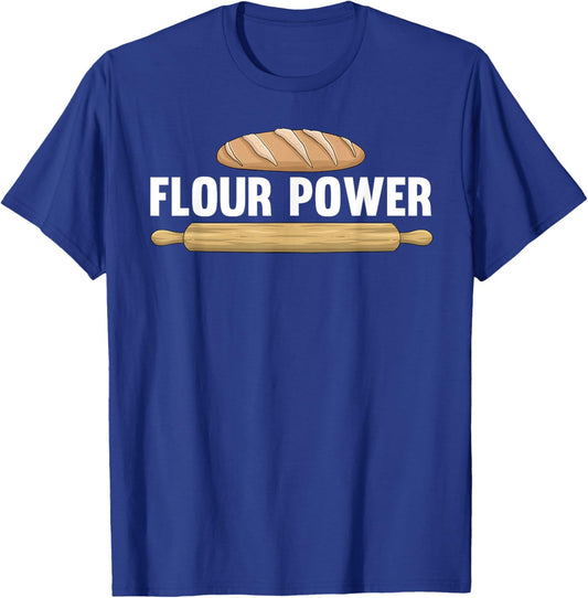 Cool Baking Art Women Flour Power Bread Cookie Baker T-Shirt - T-Shirt | Royal