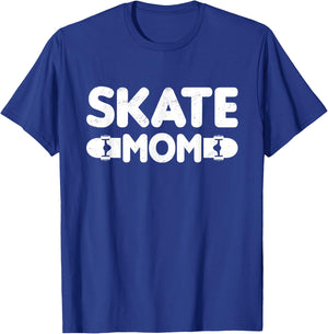 Skate Mom Best Mama Ever Mothers Day Skateboard Lover T-Shirt - T-Shirt | Royal