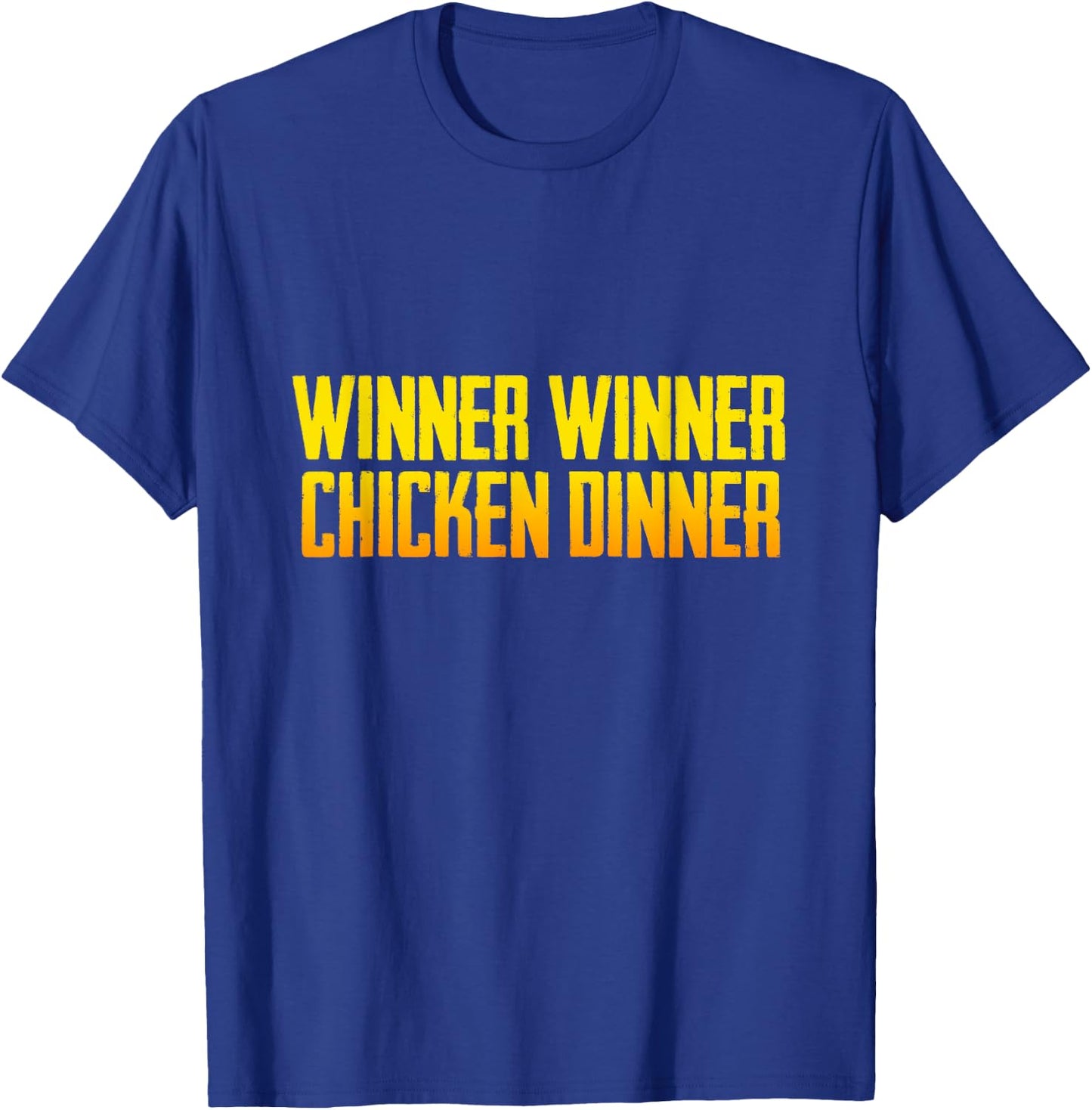 Winner Winner Chicken Dinner T-Shirt - T-Shirt | Royal