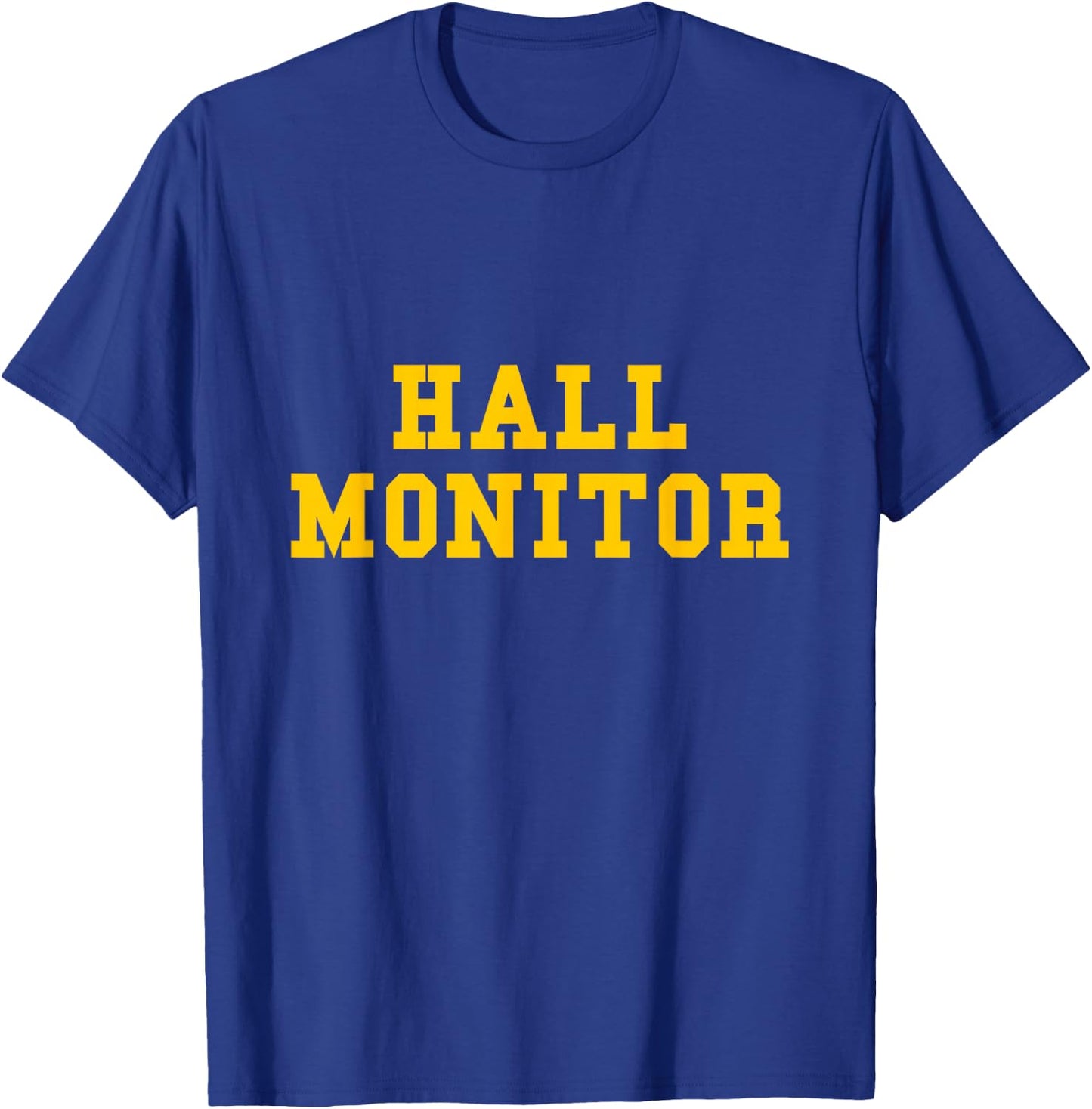Hall Monitor T-Shirt - T-Shirt | Royal