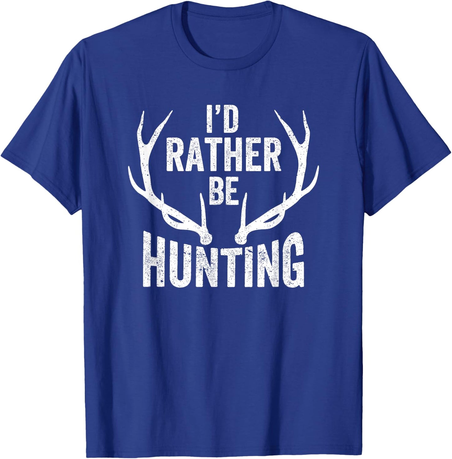 I'd Rather Be Hunting T-Shirt - T-Shirt | Royal