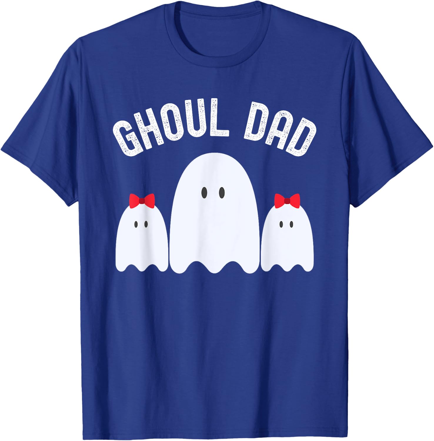 Ghoul Dad, Halloween Daddy Ghost Father of Two Ghost Girls T-Shirt - T-Shirt | Royal