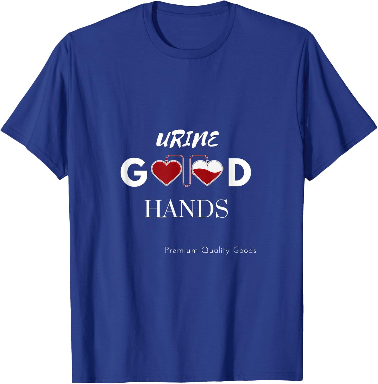 Urology Professional Urine Good Hands doctor and good nurse T-Shirt - T-Shirt | Royal