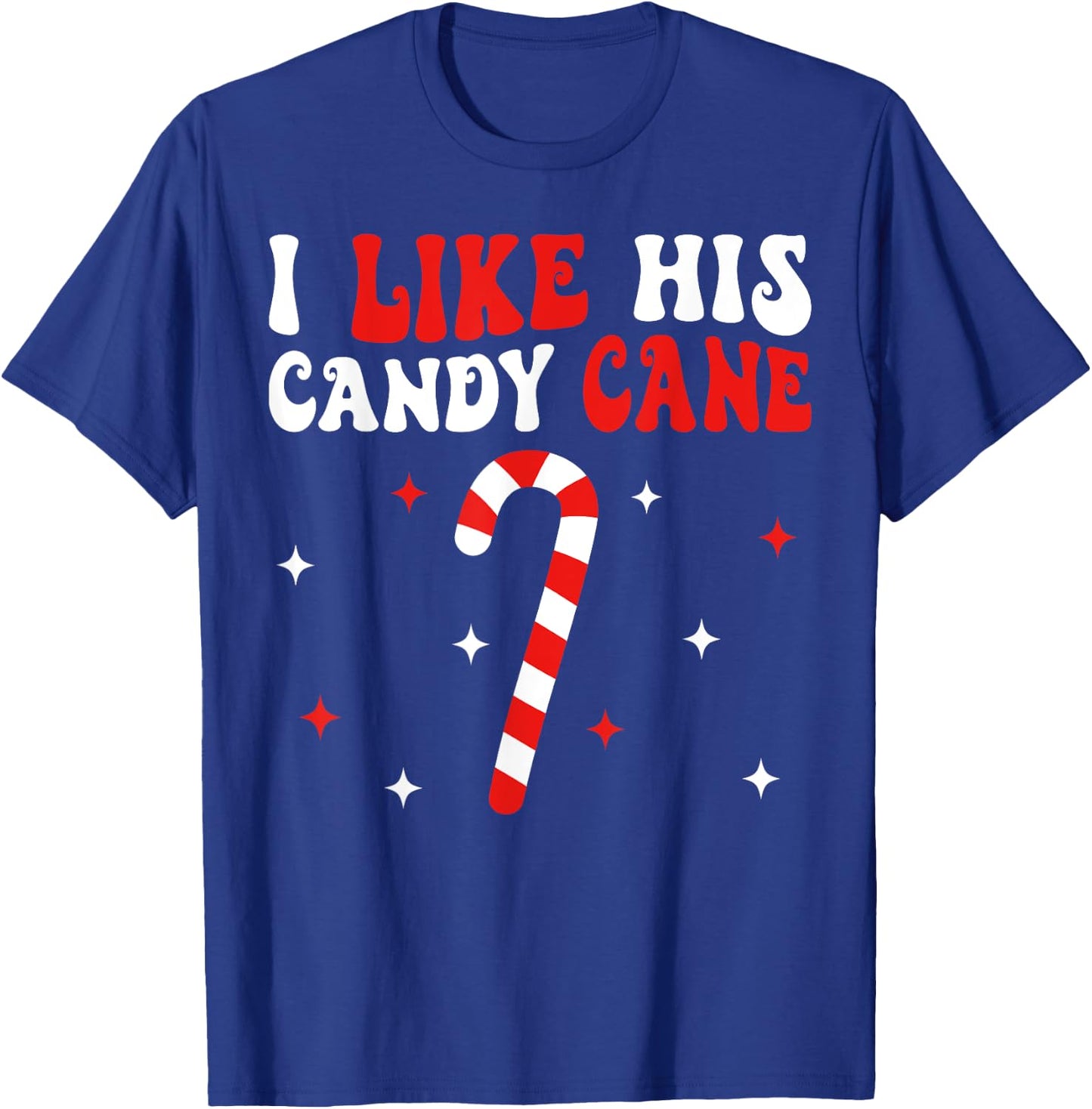 Groovy Family Christmas Couple Matching Funny I Like His Candy Cane I Like Her Peppermint Candies -Adults Black Short Sleeve Small T-Shirt - T-Shirt | Royal