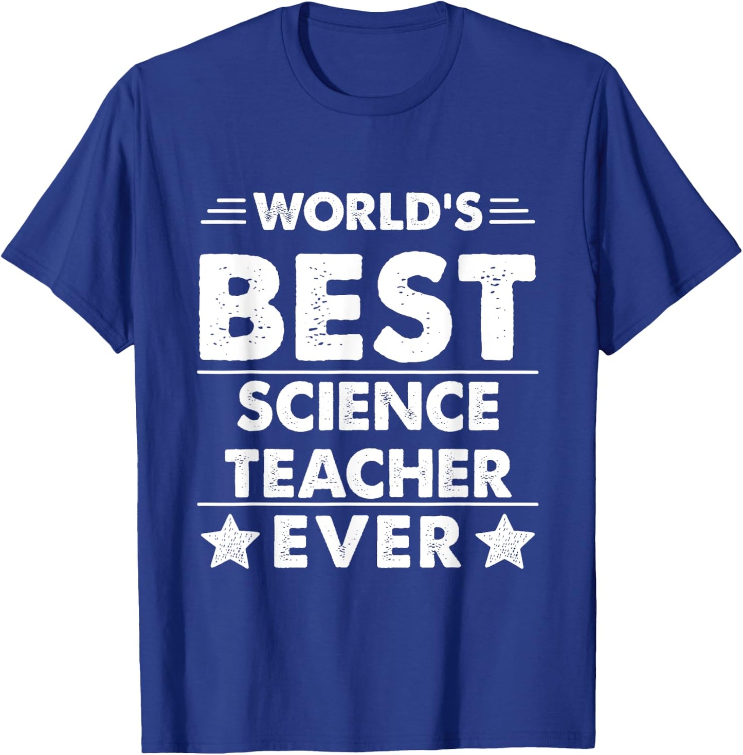 World's Best Science Teacher Ever T-Shirt - T-Shirt | Royal