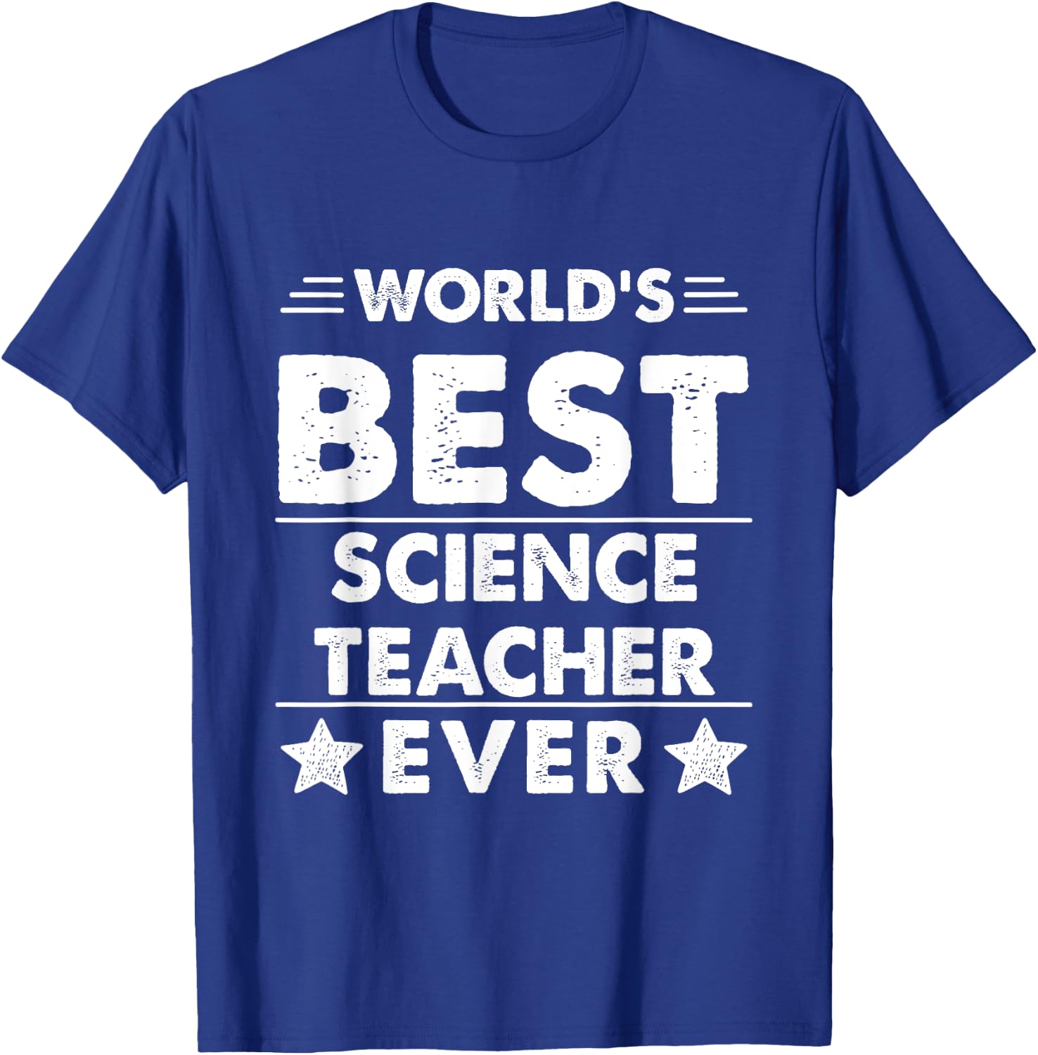 World's Best Science Teacher Ever T-Shirt - T-Shirt | Royal