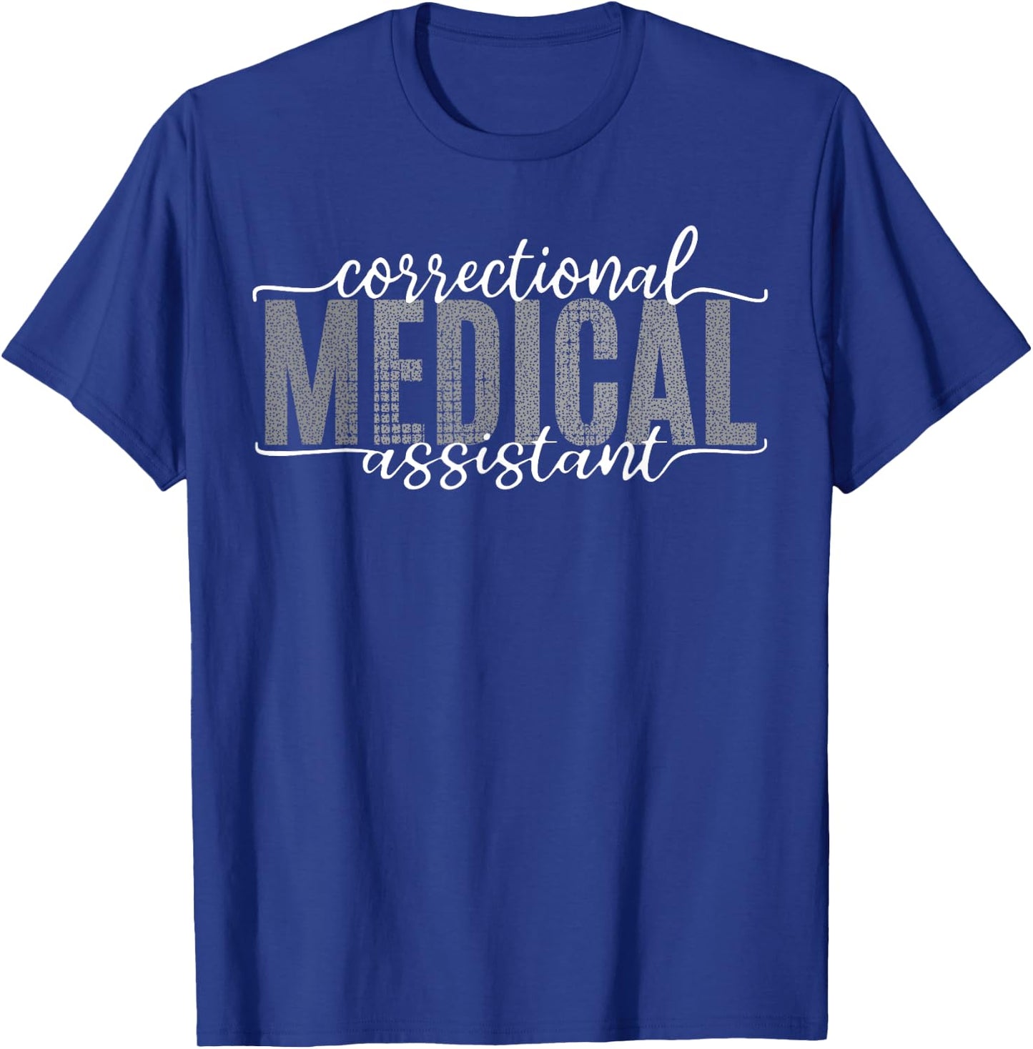 Correctional Medical Assistant Healthcare Funny Officer T-Shirt - T-Shirt | Royal
