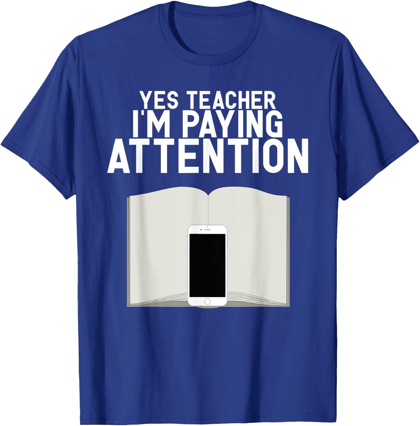 Yes Teacher I Am Paying Attention Funny Anti School Supplies T-Shirt - T-Shirt | Royal