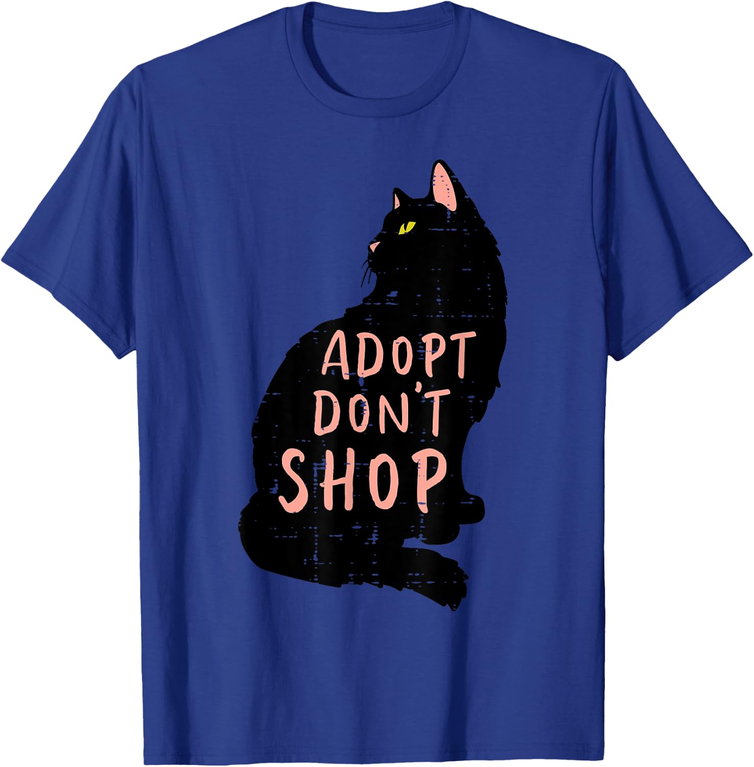 Cat Adopt Dont Shop Animal Rescue Pet Owner Men Women Kids T-Shirt - T-Shirt | Royal