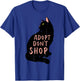 Cat Adopt Dont Shop Animal Rescue Pet Owner Men Women Kids T-Shirt - T-Shirt | Royal