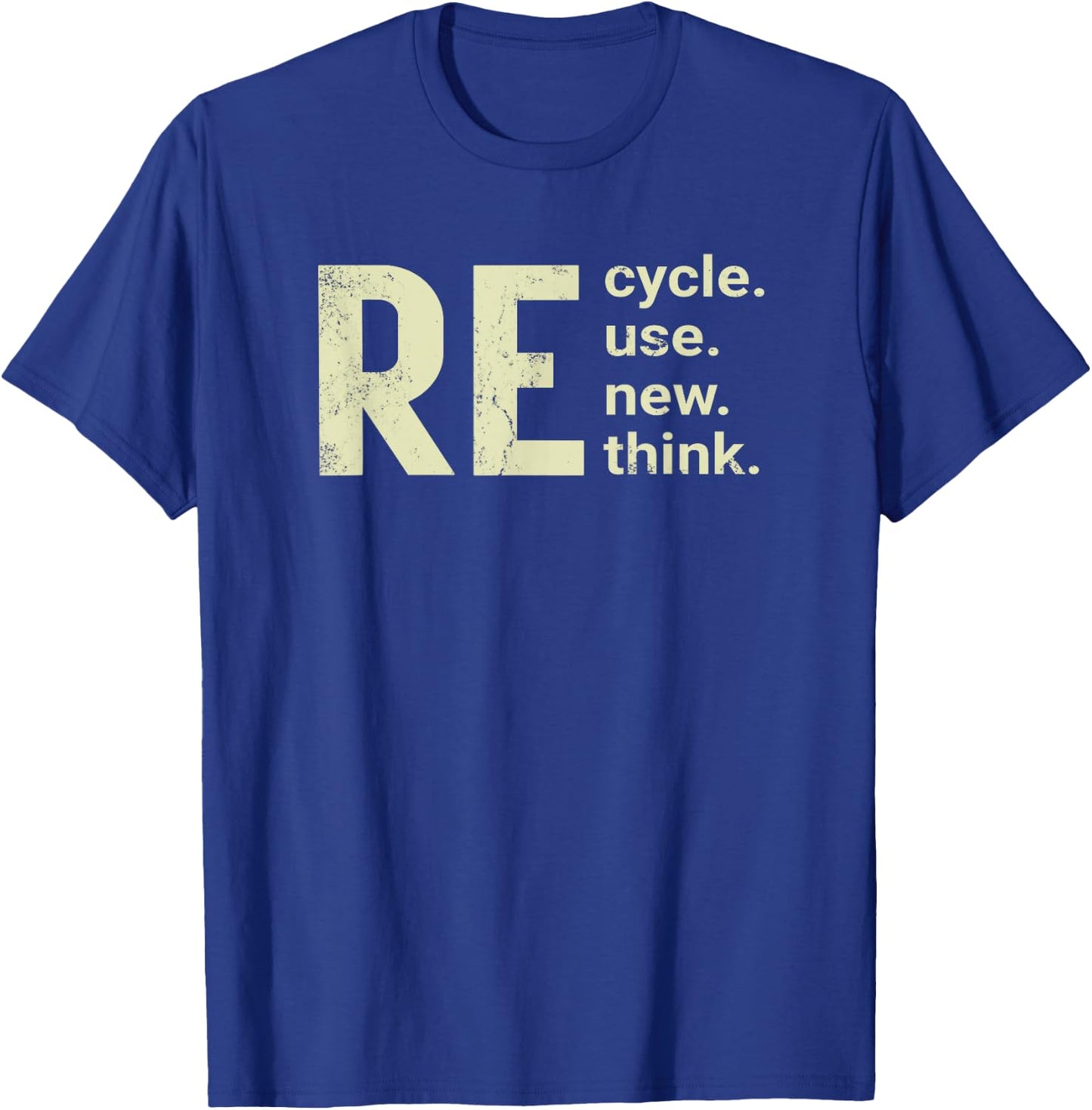RE Cycle Use New Think T-Shirt - T-Shirt | Royal
