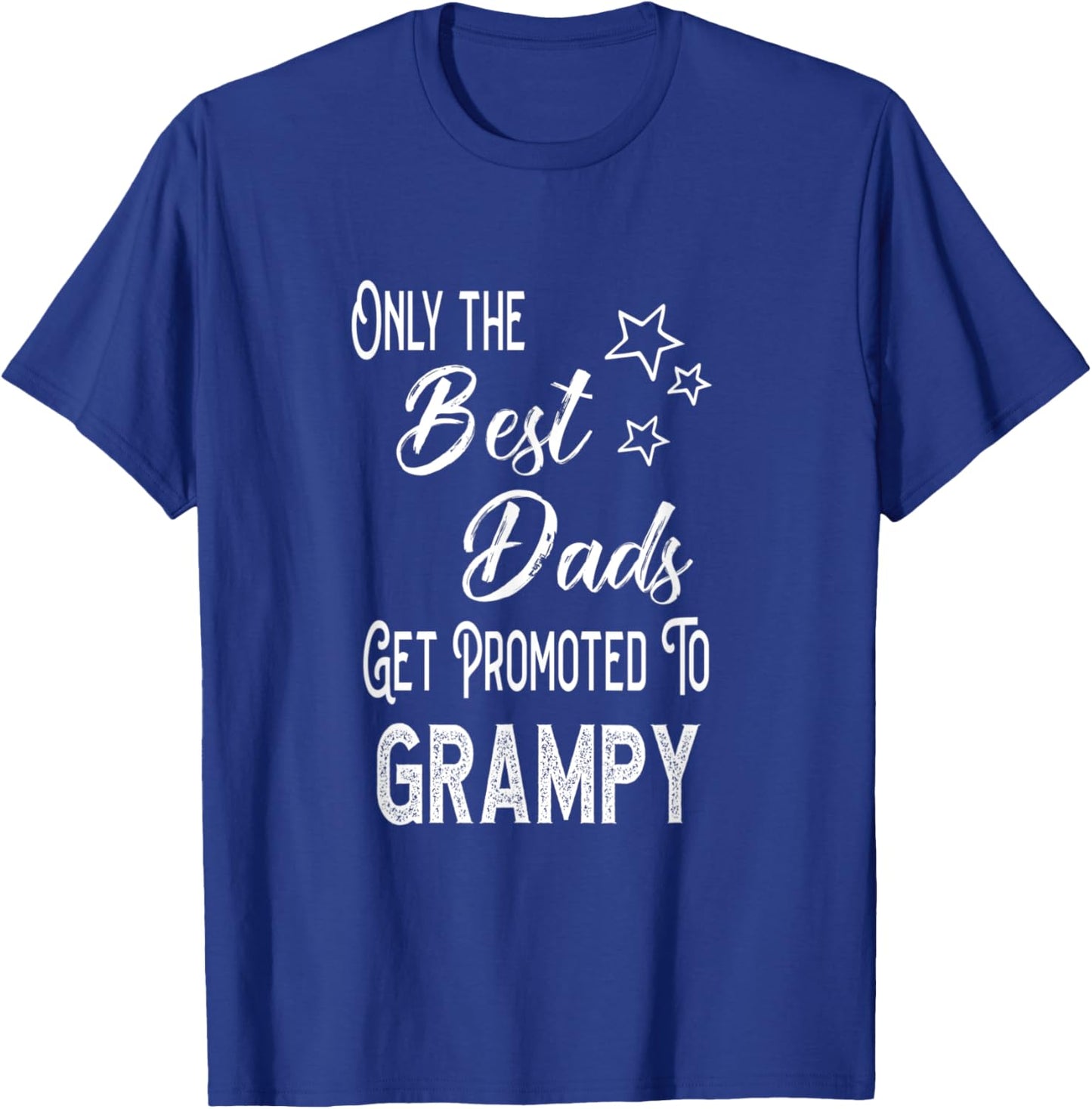 The Best Dads Get Promoted to Grampy Special Grandpa T-Shirt - T-Shirt | Royal