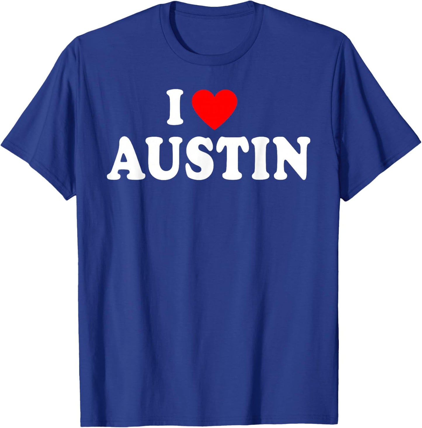 I Heart Austin, I Love Austin City Texas Classic T-Shirt - T-Shirt | Royal