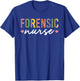 Forensic Nurse SANE Nurse Correctional Nursing T-Shirt - T-Shirt | Royal